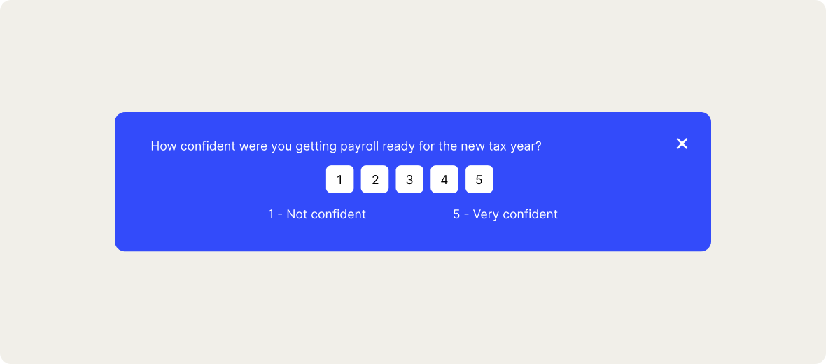 Improvement to the year end Likert scale asking for confidence levels completing end of tax year